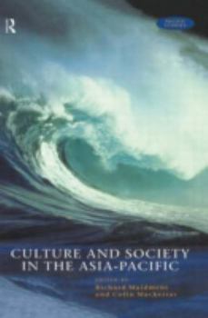 Hardcover Culture and Society in the Asia-Pacific (Pacific Studies) Book