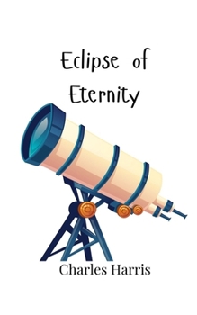 Paperback Eclipse of Eternity Book