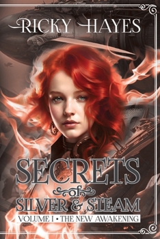 Paperback Secrets of Silver & Steam: The New Awakening Book