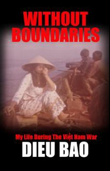 Paperback Without Boundaries: My Life During the Vietnam War Book