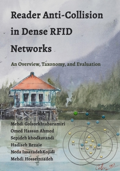 Paperback Reader Anti-Collision in Dense RFID Network: An Overview, Taxonomy, and Evaluation Book