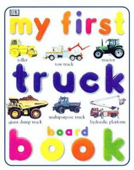 Board book My First Truck Book