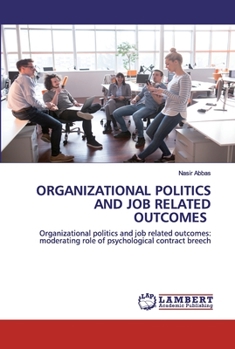 Paperback Organizational Politics and Job Related Outcomes Book