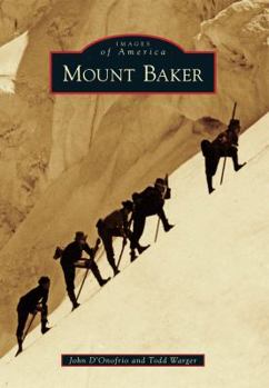 Mount Baker (Images of America: Washington) - Book  of the Images of America: Washington