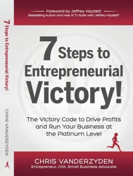 Hardcover 7 Steps to Entrepreneurial Victory Book
