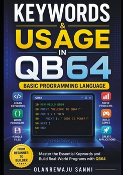 Paperback Keywords & Usage in QB64: BASIC Programming Language Book