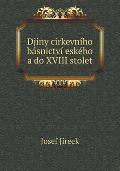 Paperback Djiny c?rkevn?ho b?snictv? esk?ho a do XVIII stolet [Czech] Book