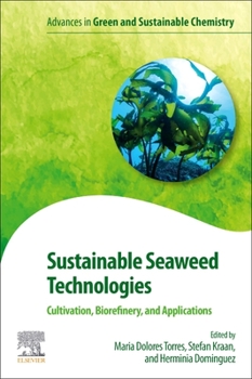 Paperback Sustainable Seaweed Technologies: Cultivation, Biorefinery, and Applications Book