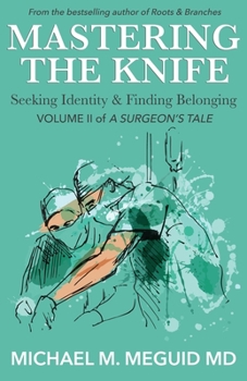 Paperback Mastering the Knife: Seeking Identity & Finding Belonging Book