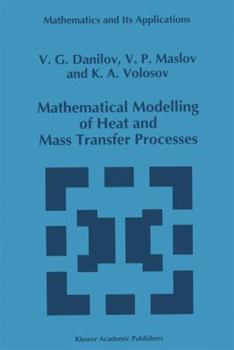 Paperback Mathematical Modelling of Heat and Mass Transfer Processes Book