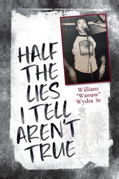 Paperback Half the Lies I Tell Aren't True Book