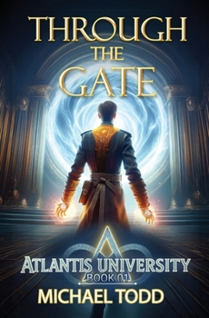 Through the Gate (Atlantis University)