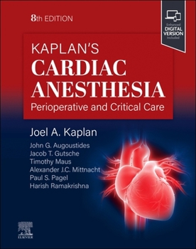 Hardcover Kaplan's Cardiac Anesthesia: Perioperative and Critical Care Management Book