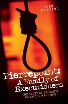 Paperback Pierrepoint: A Family of Executioners Book