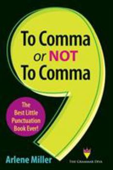 Paperback To Comma or Not to Comma: The Best Little Punctuation Book Ever! Book
