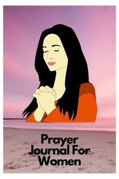 Prayer journal: prayer journals for women journaling
