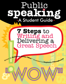 Paperback Public Speaking: 7 Steps to Writing and Delivering a Great Speech (Grades 4-8) Book