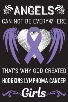 God Created Hodgkins Lymphoma Cancer Girls: Hodgkins Lymphoma Cancer Journal Notebook (6x9), Hodgkins Lymphoma Cancer Books, Hodgkins Lymphoma Cancer Gifts, Hodgkins Lymphoma Cancer Awareness