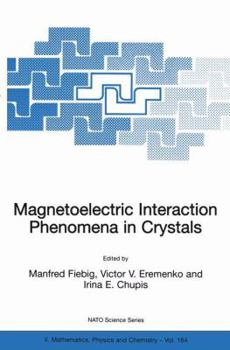 Paperback Magnetoelectric Interaction Phenomena in Crystals Book