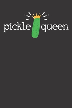 Paperback Notebook: Pickle Queen Cucumber Vegetable Vegan Gift Shirt Dot Grid 6x9 120 Pages Book