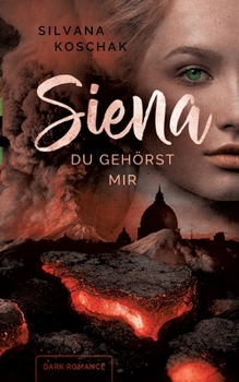 Paperback Siena: Du gehörst mir [German] Book