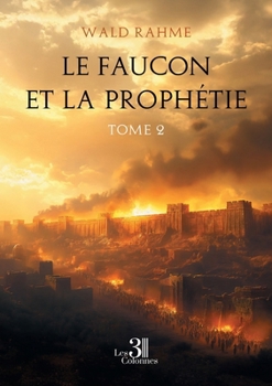 Paperback Le faucon et la prophétie - Tome 2 [French] Book