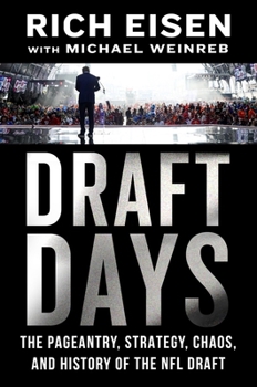 Hardcover Draft Days: The Pageantry, Strategy, Chaos, and History of the NFL Draft Book
