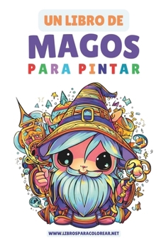 Paperback Un Libro de Magos Para Pintar [Spanish] Book