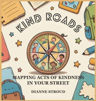 Hardcover Kind Roads: Mapping Acts of Kindness in Your Street Book