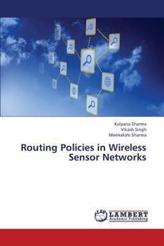 Paperback Routing Policies in Wireless Sensor Networks Book