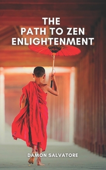 Paperback The Path to Zen Enlightenment Book