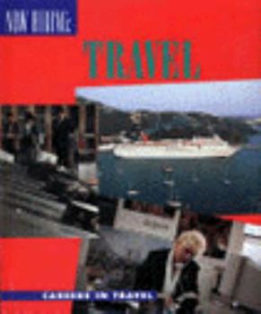 Library Binding Travel: Careers in Travel Book