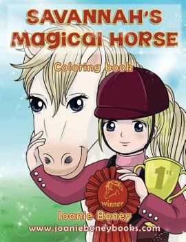 Paperback Savannah's Magical Horse: Coloring Book