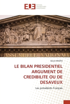 Paperback Le Bilan Presidentiel Argument de Credibilite Ou de Desaveux [French] Book