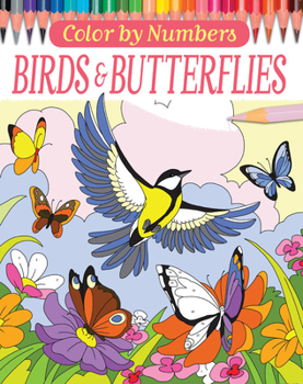 Paperback Color by Numbers: Birds and Butterflies Book