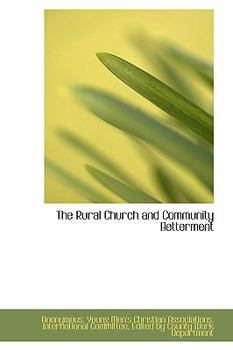 Hardcover The Rural Church and Community Betterment Book