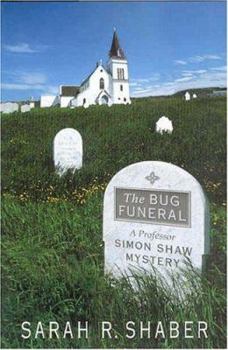 The Bug Funeral - Book #4 of the Professor Simon Shaw