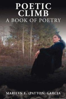 Paperback Poetic Climb: A Book of Poetry Book
