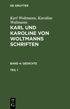 Hardcover Karl und Karoline von Woltmanns Schriften Gedichte [German] Book