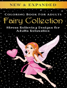 Paperback Fairy Collection - Adult Coloring Book: Stress Relieving Designs for Adults Relaxation Book