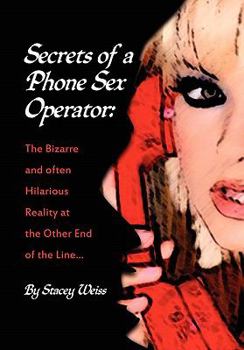 Hardcover Secrets of a Phone Sex Operator Book