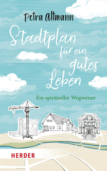 Paperback Stadtplan Fur Ein Gutes Leben: Ein Spiritueller Wegweiser [German] Book