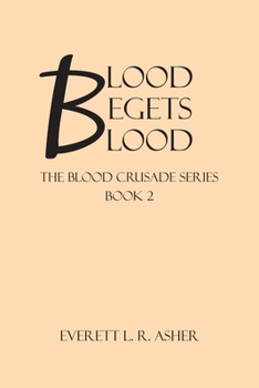 Paperback Blood Begets Blood: Book 2 Book