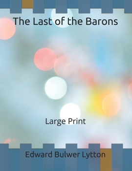 Paperback The Last of the Barons: Large Print Book