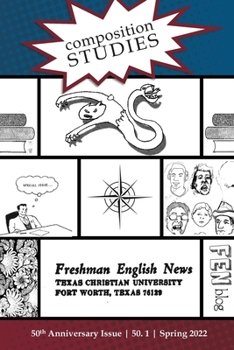 Paperback Composition Studies 50.1 (Spring 2022) Book