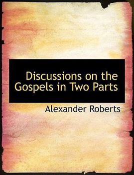Hardcover Discussions on the Gospels in Two Parts Book
