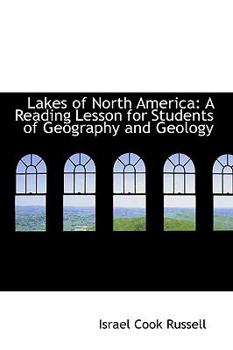 Lakes of North Americ : A Reading Lesson for Students of Geography and Geology