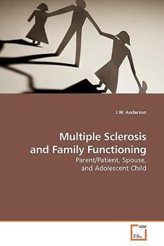 Paperback Multiple Sclerosis and Family Functioning Book