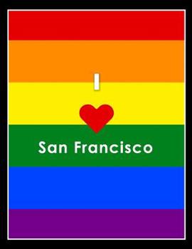 Paperback I Love San Francisco Lbgt Gay Pride Notebook Book