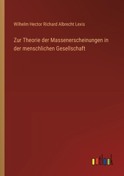 Zur Theorie der Massenerscheinungen in der menschlichen Gesellschaft (German Edition)